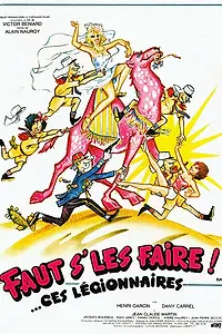 Постер к фильму «Faut s'les faire!... Ces légionnaires (1981)»