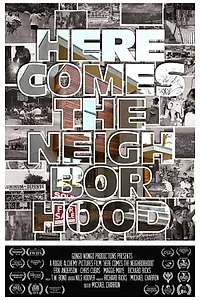 Главный постер фильма «Here Comes the Neighborhood (2017)»