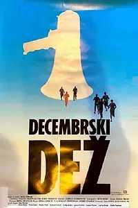 Постер к фильму «Decembrski dež (1990)»