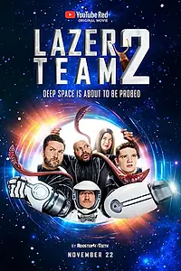 Постер к фильму «Lazer Team 2 (2017)»
