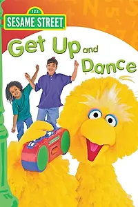 Постер к мультфильму «Sesame Street: Get Up and Dance (1997)»