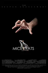 Постер к фильму «Mice and Rats (2016)»