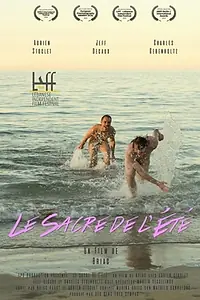 Постер к фильму «Le Sacre De L'Été (2018)»