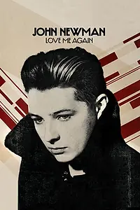 Постер к фильму «John Newman: Love Me Again (Version 1) (2013)»