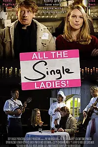 Главный постер фильма «All the Single Ladies! (2017)»