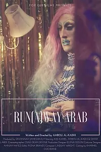 Постер к фильму «Run(a)Way Arab (2018)»