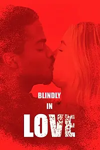 Постер к фильму «Blindly in Love (2025)»