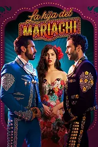 Постер к сериалу «Дочь марьячи (2025)»