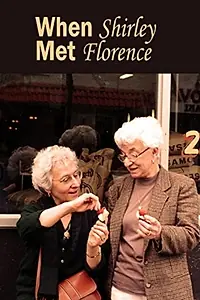 Главный постер фильма «When Shirley Met Florence (1996)»