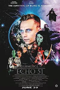 Постер к фильму «Submerge: Echo 51 (2017)»
