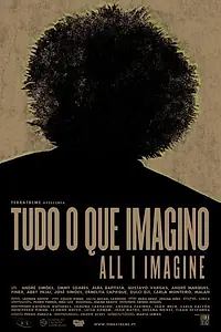Главный постер фильма «Tudo o Que Imagino (2017)»