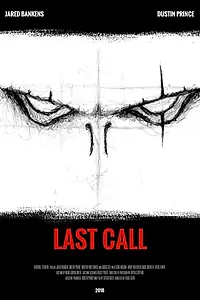 Постер к фильму «Last Call (2018)»