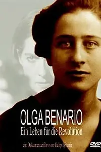 Главный постер фильма «Olga Benario - Ein Leben für die Revolution (2004)»