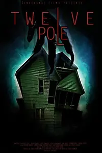 Постер к фильму «Twelve Pole (2017)»