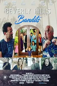 Постер к фильму «Beverly Hills Bandits (2018)»