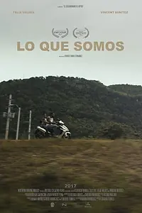 Постер к фильму «Lo Que Somos (2017)»