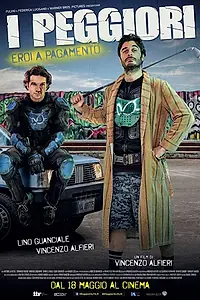 Постер к фильму «I peggiori (2017)»
