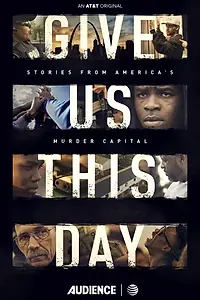Постер к фильму «Give Us This Day (2018)»