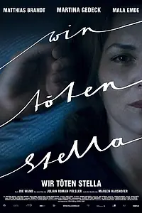 Постер к фильму «Wir töten Stella (2017)»