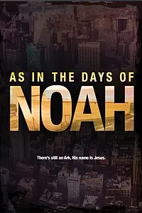 Главный постер фильма «As in the Days of Noah (2017)»