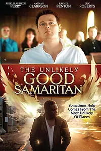 Главный постер фильма «The Unlikely Good Samaritan (2019)»