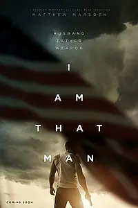 Главный постер фильма «I Am That Man (2019)»