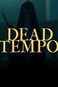 Постер к фильму «Dead Tempo (2017)»