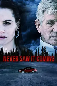Главный постер фильма «Never Saw It Coming (2018)»