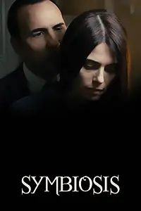Главный постер фильма «Symbiosis (2017)»