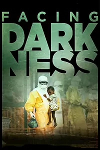 Постер к фильму «Facing Darkness (2017)»