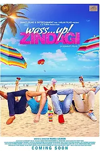 Постер к фильму «Wassup! Zindagi (2017)»