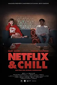 Главный постер фильма «Netflix & Chill (2017)»