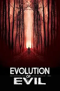 Постер к фильму «Эволюция зла (2018)»