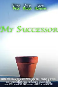 Постер к фильму «My Successor (2017)»