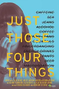 Постер к фильму «Just Those Four Things (2017)»