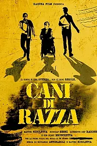 Постер к фильму «Cani di Razza (2017)»
