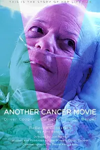 Главный постер фильма «Another Cancer Movie (2018)»