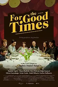 Главный постер фильма «For the Good Times (2017)»