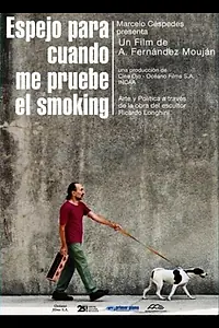 Постер к фильму «Espejo para cuando me pruebe el smoking (2005)»