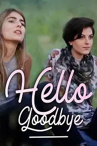 Постер к фильму «Hello Goodbye (2017)»