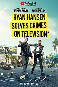 Постер к сериалу «Райан Хансен раскрывает преступления на телевидении (2017 - 2019)»