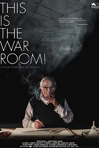 Постер к фильму «This Is the War Room! (2017)»