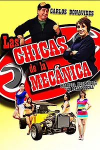 Главный постер фильма «Las chicas de la mecánica (2016)»