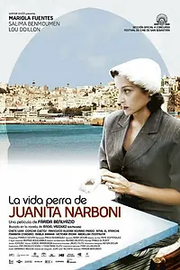 Главный постер фильма «La vida perra de Juanita Narboni (2005)»