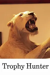 Постер к фильму «The Trophy Hunter (2012)»