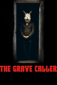 Постер к фильму «The Grave Caller (2017)»