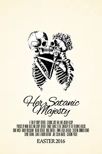 Главный постер фильма «Her Satanic Majesty (2016)»
