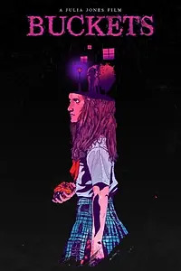 Постер к фильму «Buckets (2017)»