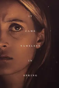 Постер к фильму «It Came Nameless in Spring (2017)»