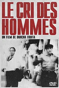 Главный постер фильма «Le cri des hommes (1991)»